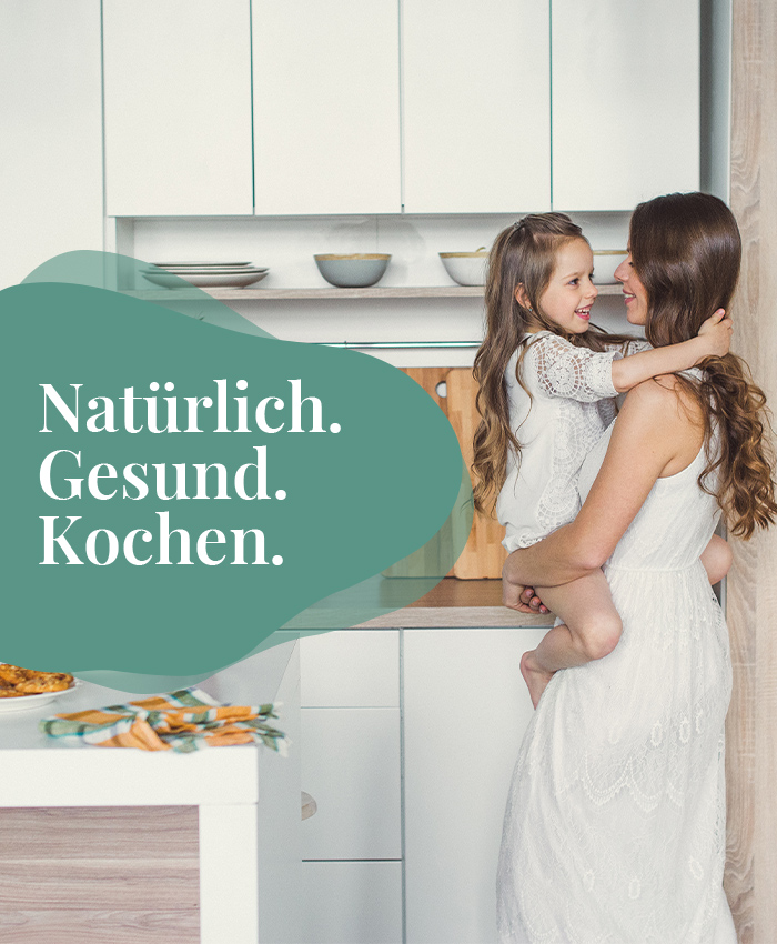 Natürlich. Gesund. Kochen. Natürlich. Gesund. Kochen.
